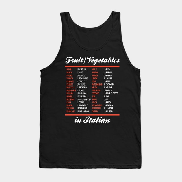 Fruit and Vegetables In Italian - Italian Language Cheatsheet Tank Top by Hidden Verb